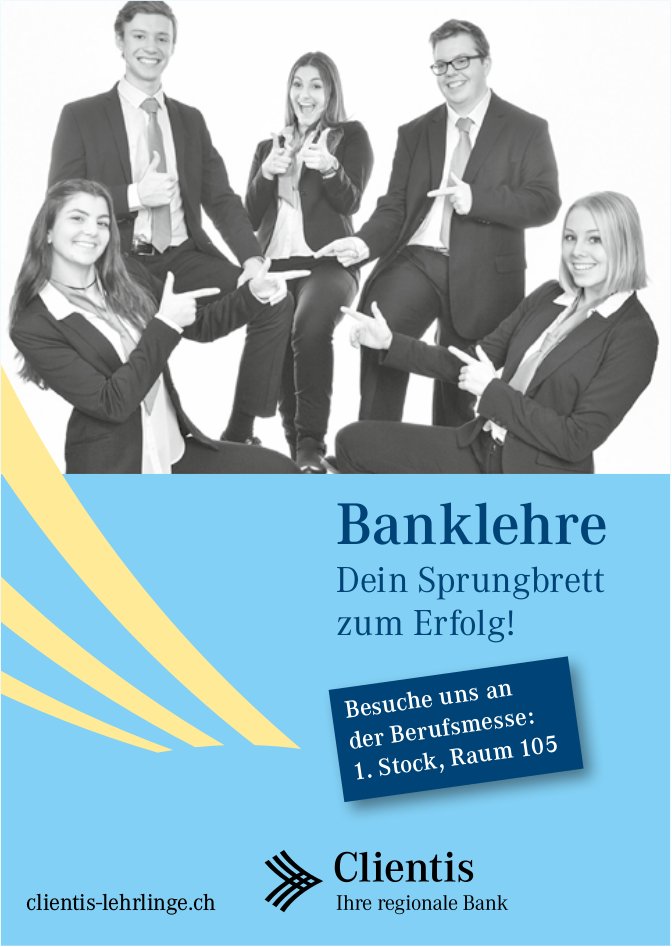 Banklehre Dein Sprungbrett Zum Erfolg Clientis Ihre Regionale Bank