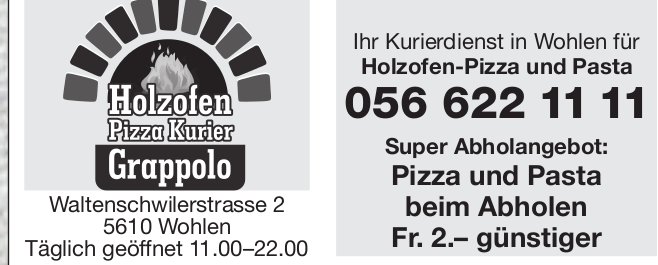 Pizza Kurier Göppingen Holzheim Liefer- Und Abholservice Holzofen Pizza Kurier Grappolo in Wohlen